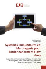 Systèmes immunitaires et Multi-agents pour l'ordonnancement Flow shop