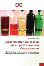 Consommation d'alcool en milieu professionnel à Ouagadougou