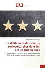 Le délitement des valeurs socioculturelles dans les écoles tchadiennes