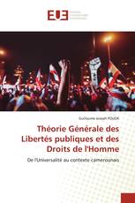 Théorie Générale des Libertés publiques et des Droits de l'Homme