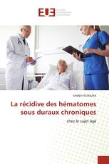 La récidive des hématomes sous duraux chroniques