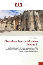 Chevaliers Francs, Modèles Arabes ?