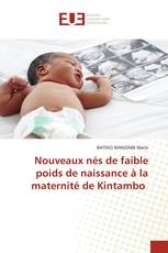 Nouveaux nés de faible poids de naissance à la maternité de Kintambo
