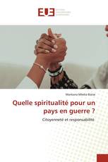 Quelle spiritualité pour un pays en guerre ?