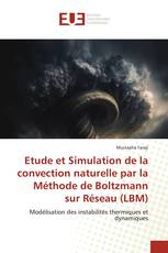 Etude et Simulation de la convection naturelle par la Méthode de Boltzmann sur Réseau (LBM)