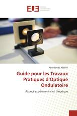 Guide pour les Travaux Pratiques d’Optique Ondulatoire