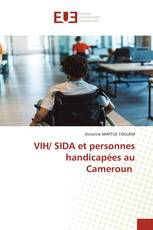 VIH/ SIDA et personnes handicapées au Cameroun