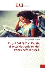 Projet PAEQUE et Equité d’accès des enfants des zones défavorisées