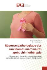 Réponse pathologique des carcinomes mammaires après chimiothérapie