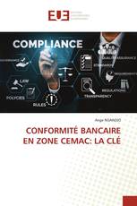 CONFORMITÉ BANCAIRE EN ZONE CEMAC: LA CLÉ