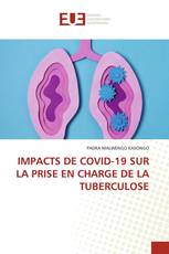 IMPACTS DE COVID-19 SUR LA PRISE EN CHARGE DE LA TUBERCULOSE
