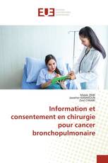 Information et consentement en chirurgie pour cancer bronchopulmonaire