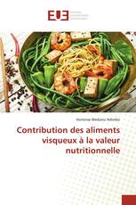 Contribution des aliments visqueux à la valeur nutritionnelle