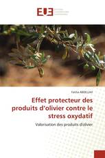 Effet protecteur des produits d’olivier contre le stress oxydatif