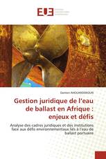 Gestion juridique de l’eau de ballast en Afrique : enjeux et défis