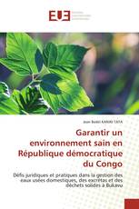 Garantir un environnement sain en République démocratique du Congo