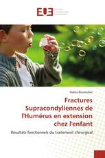 Fractures Supracondyliennes de l'Humérus en extension chez l'enfant