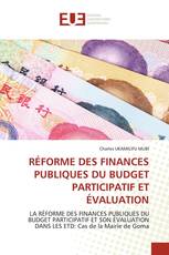RÉFORME DES FINANCES PUBLIQUES DU BUDGET PARTICIPATIF ET ÉVALUATION