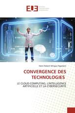 CONVERGENCE DES TECHNOLOGIES