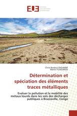 Détermination et spéciation des éléments traces métalliques