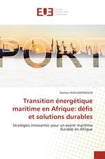 Transition énergétique maritime en Afrique: défis et solutions durables