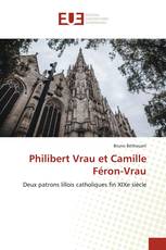 Philibert Vrau et Camille Féron-Vrau
