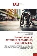 CONNAISSANCES, ATTITUDES ET PRATIQUES DES INFIRMIERS