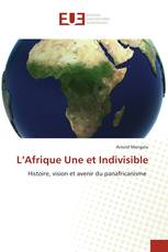 L’Afrique Une et Indivisible