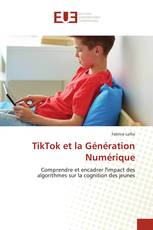 TikTok et la Génération Numérique