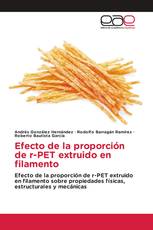 Efecto de la proporción de r-PET extruido en filamento