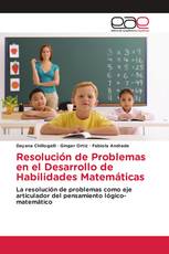 Resolución de Problemas en el Desarrollo de Habilidades Matemáticas