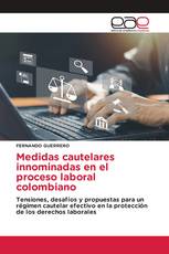 Medidas cautelares innominadas en el proceso laboral colombiano