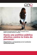 Hacia una política pública efectiva contra la trata de personas: