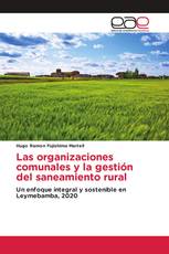 Las organizaciones comunales y la gestión del saneamiento rural