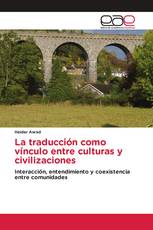 La traducción como vínculo entre culturas y civilizaciones