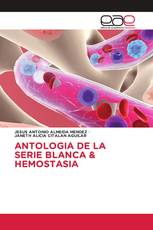 ANTOLOGIA DE LA SERIE BLANCA & HEMOSTASIA