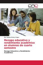 Rezago educativo y rendimiento académico en alumnos de cuarto semestre