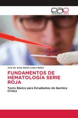 FUNDAMENTOS DE HEMATOLOGÍA SERIE ROJA