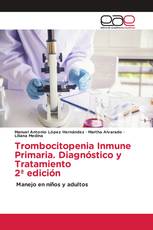 Trombocitopenia Inmune Primaria. Diagnóstico y Tratamiento 2ª edición