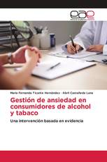 Gestión de ansiedad en consumidores de alcohol y tabaco