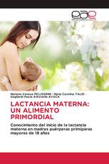 LACTANCIA MATERNA: UN ALIMENTO PRIMORDIAL