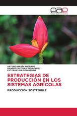 ESTRATEGIAS DE PRODUCCIÓN EN LOS SISTEMAS AGRÍCOLAS