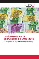 La Eurozona en la encrucijada de 2013-2015