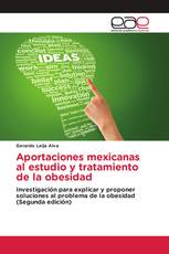 Aportaciones mexicanas al estudio y tratamiento de la obesidad