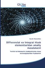 Differensial va integral hisob elementlaridan amaliy masalalarni