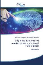 Oliy nerv faoliyati va markaziy nerv sistemasi fiziologiyasi