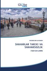SHAHARLAR TARIXI VA SHAHARSOZLIK