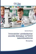 Innovatsion yondashuvlar asosida biologiya taʼlimini takomillashtirish