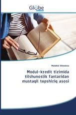 Modul-kredit tizimida tilshunoslik fanlaridan mustaqil topshiriq asosi
