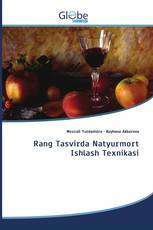 Rаng Tаsvirdа Nаtyurmоrt Ishlаsh Texnikаsi